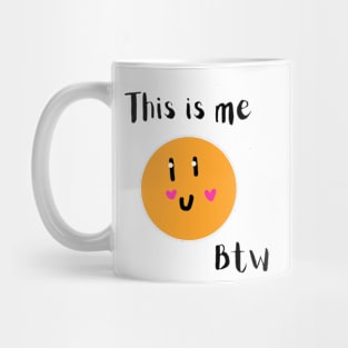 This is me 😊 btw! Mug